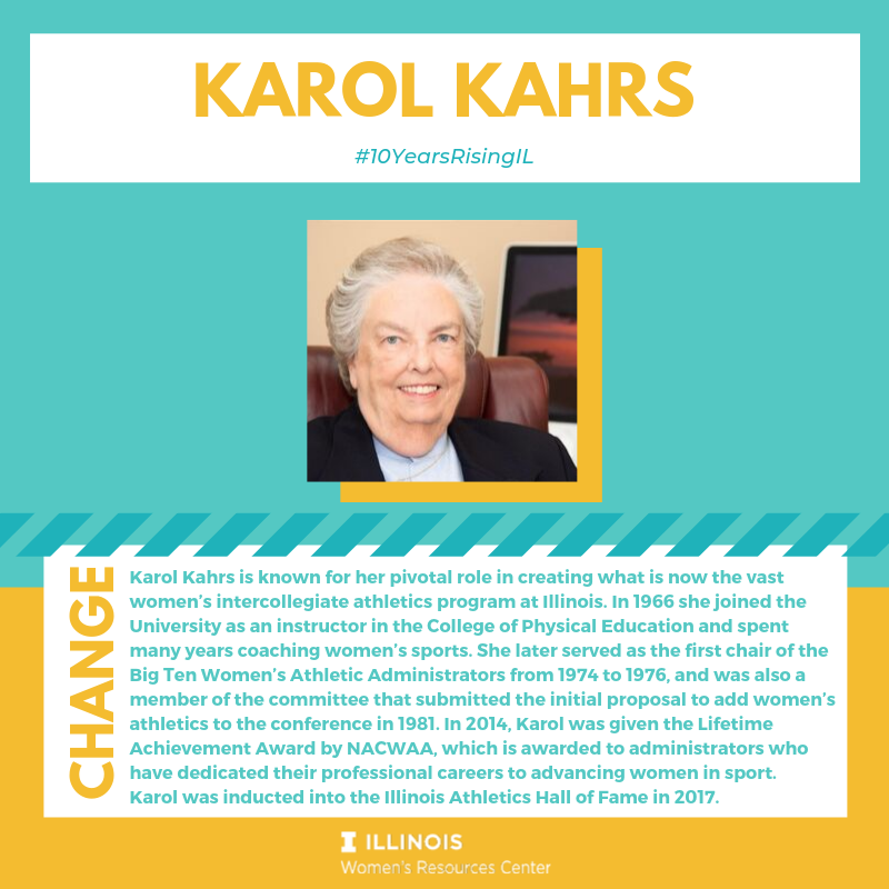 Karol Kahrs is known for her pivotal role in creating what is now the vast women’s intercollegiate athletics program at Illinois. 