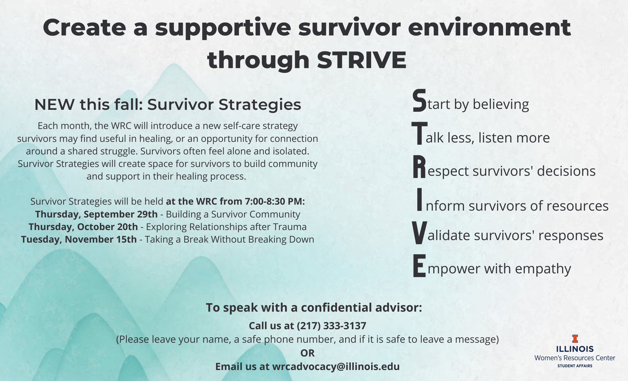 Start by believing, Talk Less, Listen More, Respect Survivors' Decisions, Empower with Empathy Validate Responses,  Inform Survivors of Options, 