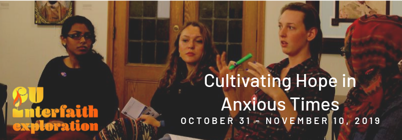 Cultivating Hope in Anxious Times, October 31 - November 10, 2019