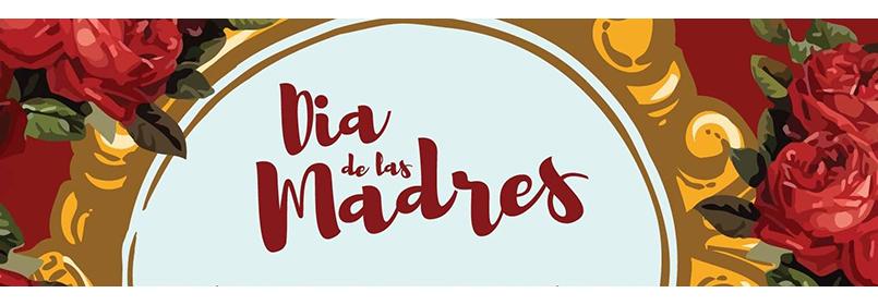 Image with flowers and red script reading Dia de las Madres